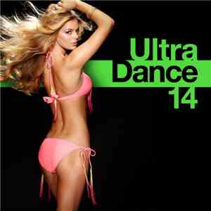 Various - Ultra Dance 14 download mp3 flac