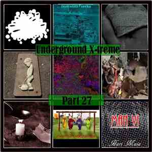 Various - Underground X-treme Part 27 download mp3 flac