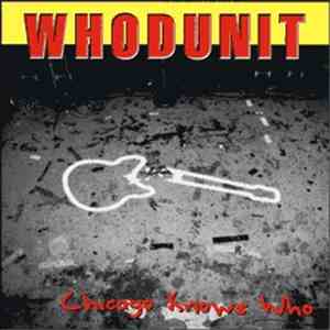 Various - Whodunit: Chicago Knows Who download free