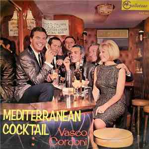 Vasco Cordoni - Mediterranean Cocktail download mp3 flac