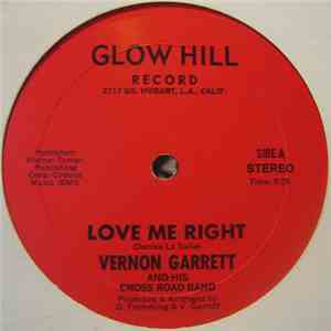 Vernon Garrett And His Cross Road Band - Love Me Right download mp3 flac