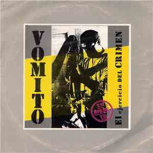 Vomito - El Ejercicio Del Crimen download mp3 flac