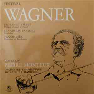 Wagner - Pierre Monteux, Orchestre Symphonique De La N.D.R. Hambourg - Festival Wagner download mp3 flac