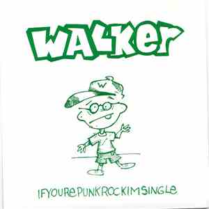 Walker  - Ifyourepunkrockimsingle download mp3 flac