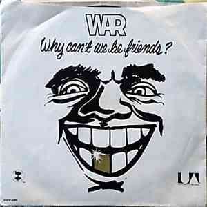 War - Why Can't We Be Friends? download free