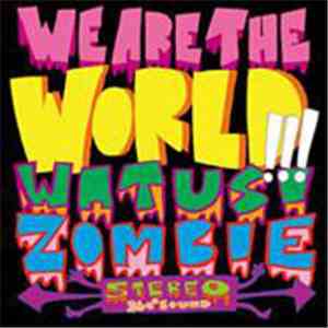 Watusi Zombie - We Are The World!!! download mp3 flac