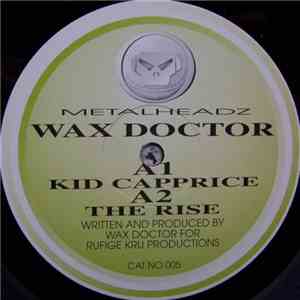 Wax Doctor - Kid Capprice / The Rise download mp3 flac