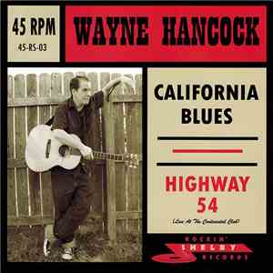 Wayne Hancock - California Blues / Highway 54 download free