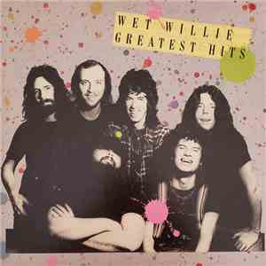 Wet Willie - Wet Willie Greatest Hits download mp3 flac
