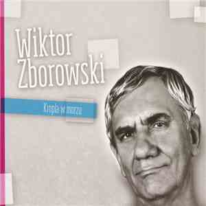 Wiktor Zborowski - Kropla W Morzu download free
