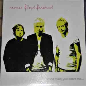 Xavier Floyd Firebird - Boss Man, You Scare Me... download mp3 flac