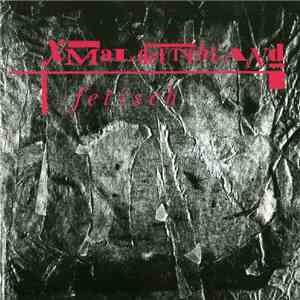 XMal Deutschland - Fetisch download free