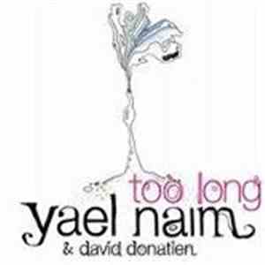 Yael Naim & David Donatien - Too Long download mp3 flac