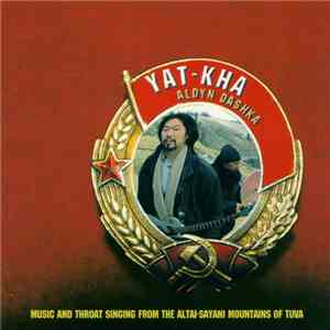 Yat-Kha - Aldyn Dashka download free