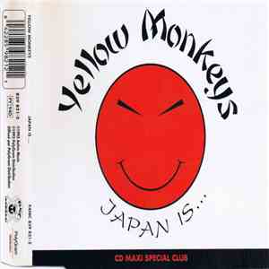 Yellow Monkeys - Japan Is ... download free