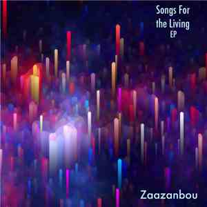 Zaazanbou - Songs For the Living download mp3 flac