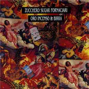 Zucchero Sugar Fornaciari - Oro Incenso & Birra download free