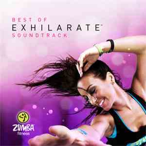 Zumba Fitness - Best Of Exhilarate Soundtrack download mp3 flac